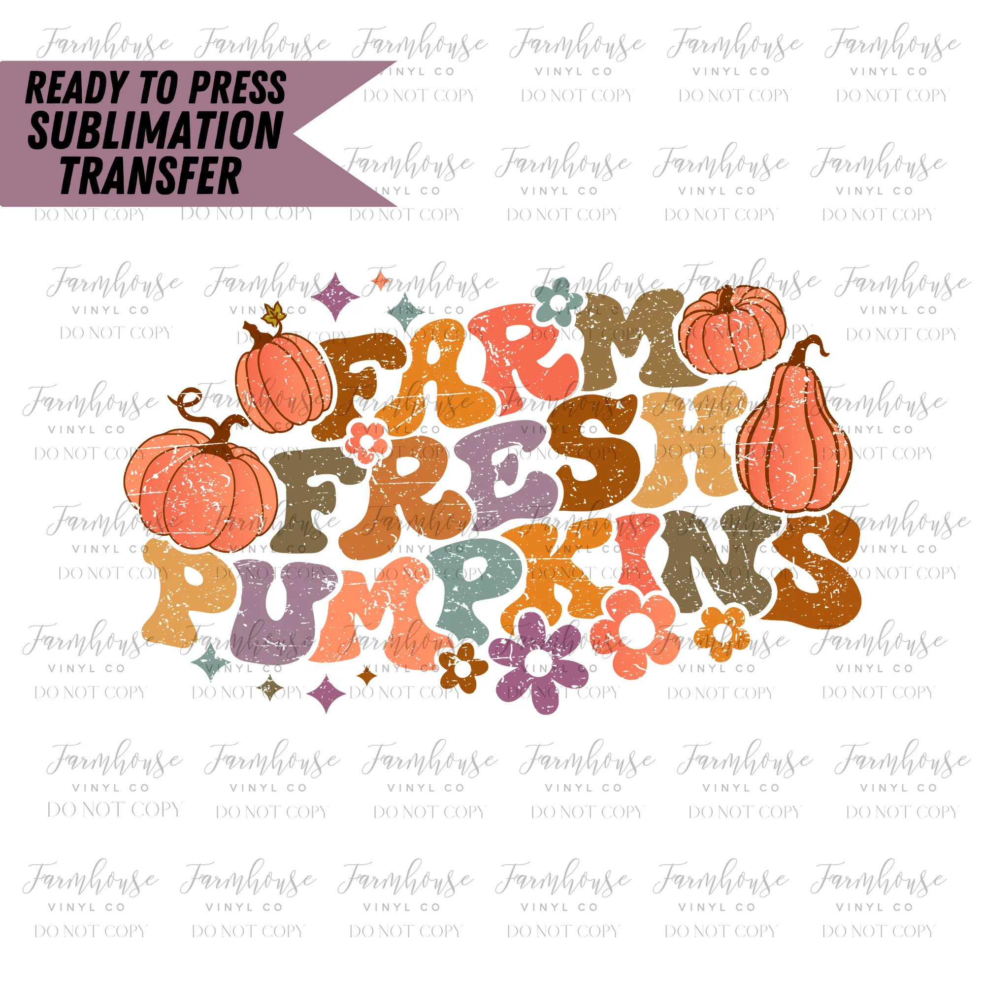 Farm Fresh Pumpkins Ready to Press Sublimation Transfer