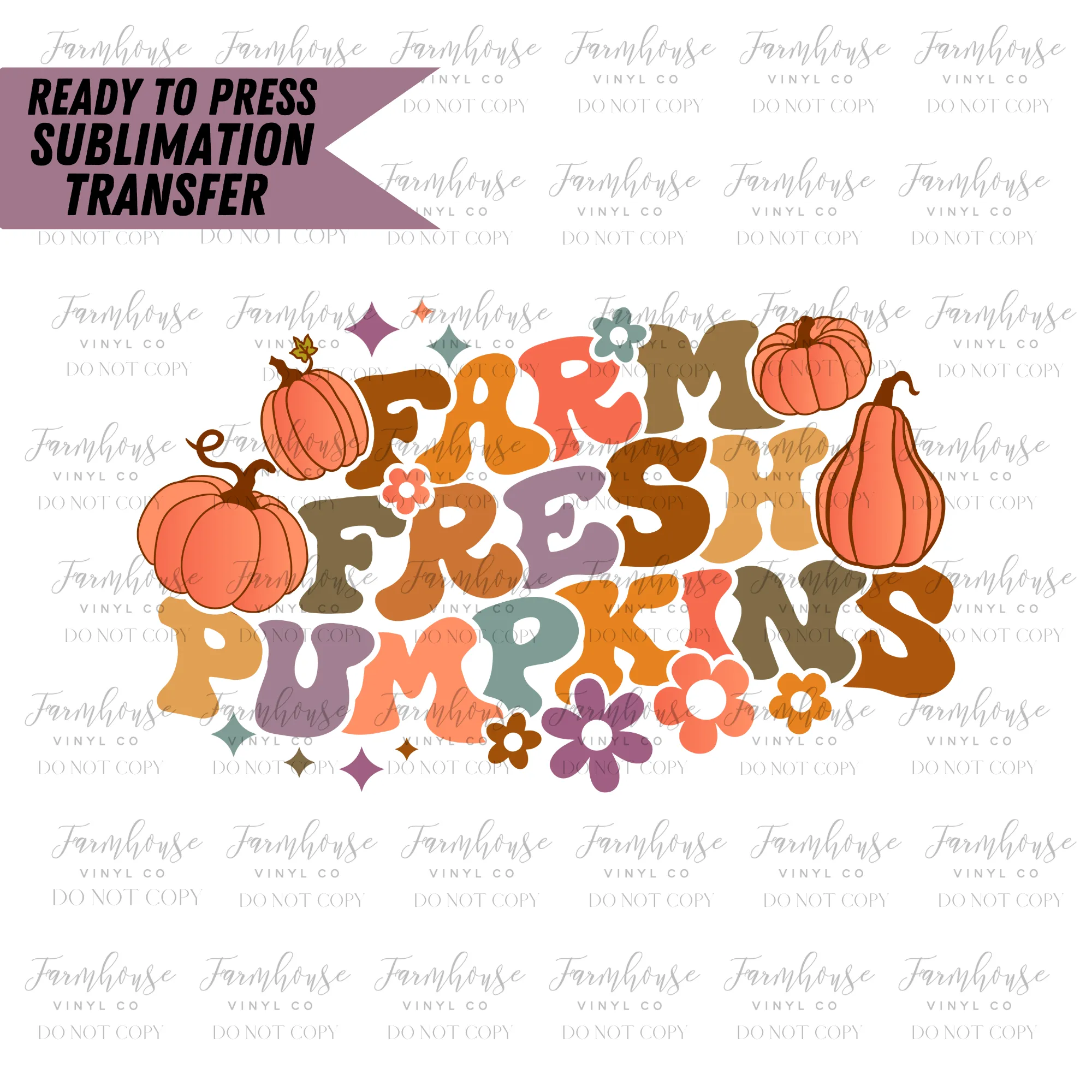 Farm Fresh Pumpkins Ready to Press Sublimation Transfer